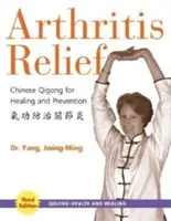 Alivio de la Artritis: Qigong Chino para la Curación y la Prevención - Arthritis Relief: Chinese Qigong for Healing and Prevention