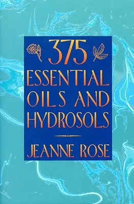 375 Aceites Esenciales e Hidrosoles - 375 Essential Oils and Hydrosols