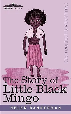 La historia del pequeño Mingo Negro - The Story of Little Black Mingo