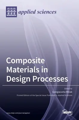Materiales compuestos en los procesos de diseño - Composite Materials in Design Processes