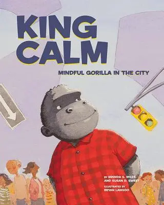 Rey Calma: Gorila consciente en la ciudad - King Calm: Mindful Gorilla in the City