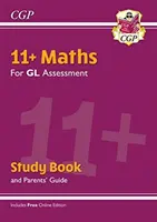 11+ GL Maths Study Book (con guía para padres y edición online) - 11+ GL Maths Study Book (with Parents' Guide & Online Edition)