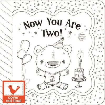 Ahora tienes dos años - Now You Are Two