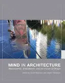 La mente en la arquitectura: Neurociencia, corporeidad y el futuro del diseño - Mind in Architecture: Neuroscience, Embodiment, and the Future of Design