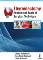 Tiroidectomía: Bases anatómicas de la técnica quirúrgica - Thyroidectomy: Anatomical Basis of Surgical Technique