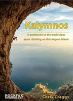 Kalymnos - Guía de la escalada deportiva de categoría mundial en esta isla del Egeo - Kalymnos - A guidebook to the world class sport climbing on this Aegean Island