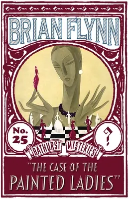 El caso de las señoritas pintadas: Un misterio de Anthony Bathurst - The Case of the Painted Ladies: An Anthony Bathurst Mystery