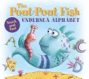 El alfabeto submarino de los peces puchero: Tocar y sentir - The Pout-Pout Fish Undersea Alphabet: Touch and Feel