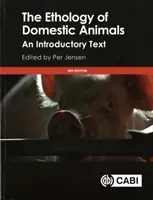 Etología de los animales domésticos: Un texto introductorio - The Ethology of Domestic Animals: An Introductory Text