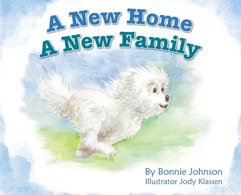 Un nuevo hogar - Una nueva familia - A New Home - A New Family