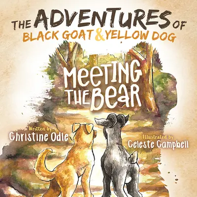 Las aventuras de Cabra Negra y Perro Amarillo: El encuentro con el oso - The Adventures of Black Goat and Yellow Dog: Meeting the Bear