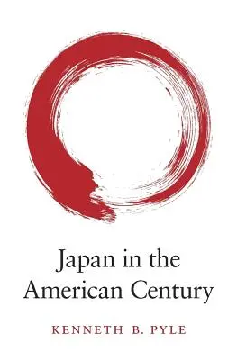 Japón en el siglo americano - Japan in the American Century