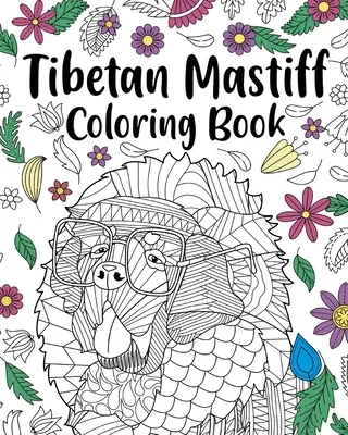 Libro para colorear del Mastín Tibetano - Tibetan Mastiff Coloring Book