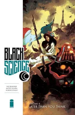 Black Science Volumen 8: Más tarde de lo que piensas - Black Science Volume 8: Later Than You Think