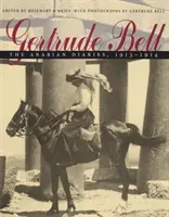 Gertrude Bell Los diarios árabes, 1913-1914 - Gertrude Bell: The Arabian Diaries, 1913-1914