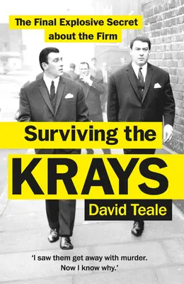 Sobreviviendo a los Kray: El último secreto explosivo sobre la empresa - Surviving the Krays: The Final Explosive Secret about the Firm