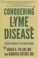 Conquistar la enfermedad de Lyme: La ciencia tiende puentes - Conquering Lyme Disease: Science Bridges the Great Divide