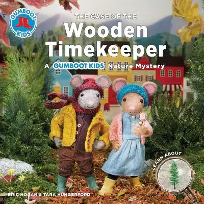 El caso del cronometrador de madera: Un misterio natural de Gumboot Kids - The Case of the Wooden Timekeeper: A Gumboot Kids Nature Mystery