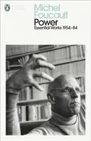 El poder - Las obras esenciales de Michel Foucault 1954-1984 - Power - The Essential Works of Michel Foucault 1954-1984