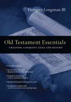 Lo esencial del Antiguo Testamento: Creación, conquista, exilio y retorno - Old Testament Essentials: Creation, Conquest, Exile and Return