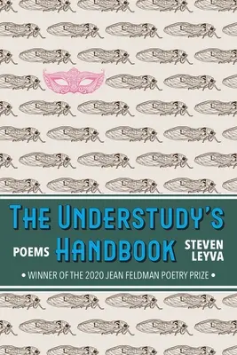 El Manual del Suplente: Poemas - The Understudy's Handbook: Poems