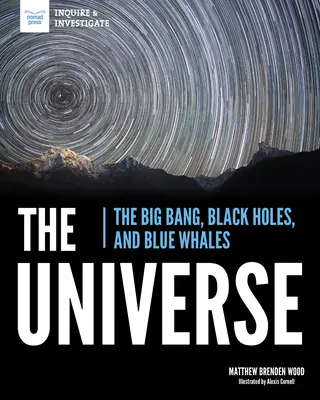 El Universo: El Big Bang, los agujeros negros y las ballenas azules - The Universe: The Big Bang, Black Holes, and Blue Whales