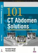 101 Soluciones de TC de Abdomen - 101 CT Abdomen Solutions