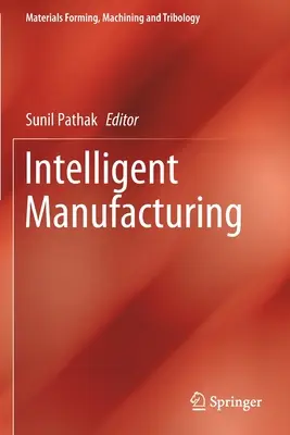Fabricación Inteligente - Intelligent Manufacturing