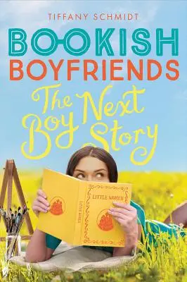 La historia del chico de al lado: Una novela de novios de libro - The Boy Next Story: A Bookish Boyfriends Novel