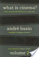 ¿Qué es el cine? Volumen II - What Is Cinema? Volume II