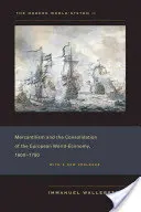 El sistema mundial moderno II: el mercantilismo y la consolidación de la economía mundial europea, 1600-1750 - The Modern World-System II: Mercantilism and the Consolidation of the European World-Economy, 1600-1750