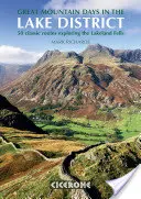 Grandes jornadas de montaña en el Distrito de los Lagos: 50 grandes rutas - Great Mountain Days in the Lake District: 50 Great Routes