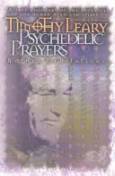 Oraciones psicodélicas: Y otras meditaciones - Psychedelic Prayers: And Other Meditations