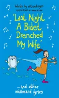 Anoche un bidé empapó a mi mujer - ...and other misheard lyrics - Last Night a Bidet Drenched My Wife - ...and other misheard lyrics