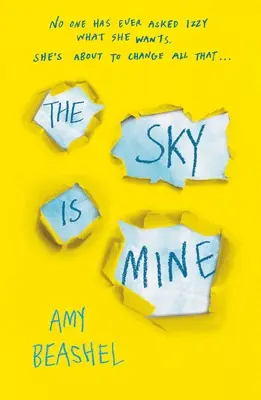 El cielo es mío: Seleccionado para el Bristol Teen Book Award, 2020 - The Sky Is Mine: Shortlisted for the Bristol Teen Book Award, 2020