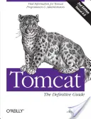 Tomcat: La Guía Definitiva La guía definitiva - Tomcat: The Definitive Guide: The Definitive Guide