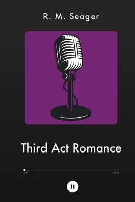 Romance en Tercer Acto - Third Act Romance