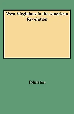 Vírgenes Occidentales en la Revolución Americana - West Virginians in the American Revolution