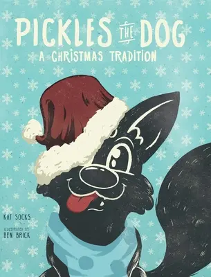 El perro Pickles: Una tradición navideña - Pickles the Dog: A Christmas Tradition