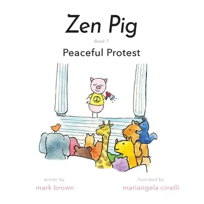 Cerdo Zen: Protesta pacífica - Zen Pig: Peaceful Protest