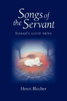 Cantos del Siervo: La buena nueva de Isaías - Songs of the Servant: Isaiah's good news