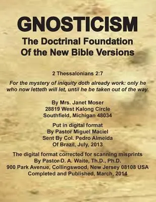 El gnosticismo, fundamento doctrinal de las nuevas versiones de la Biblia - Gnosticism the Doctrinal Foundation of the New Bible Versions