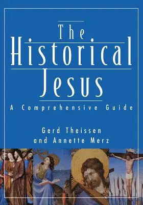 Jesús histórico: Una guía completa - Historical Jesus: A Comprehensive Guide