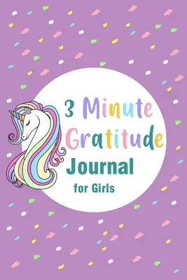 Diario de 3 minutos de gratitud para niñas - 3 Minute Gratitude Journal for Girls