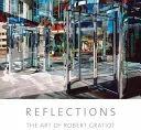 Reflexiones: El arte de Robert Gratiot - Reflections: The Art of Robert Gratiot