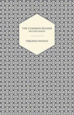 El lector común - Segunda serie - The Common Reader - Second Series