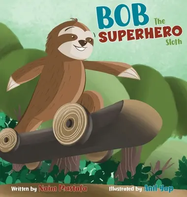 Bob el Superhéroe Perezoso - Bob the Superhero Sloth
