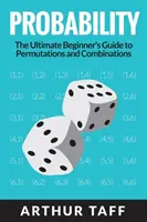 Probabilidad: La guía definitiva de permutaciones y combinaciones para principiantes - Probability: The Ultimate Beginner's Guide to Permutations & Combinations