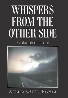 Susurros del otro lado: Evolución de un alma - Whispers from the Other Side: Evolution of a Soul