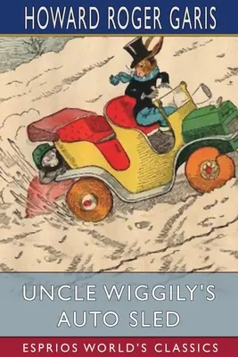 El trineo del tío Wiggily (Esprios Clásicos) - Uncle Wiggily's Auto Sled (Esprios Classics)